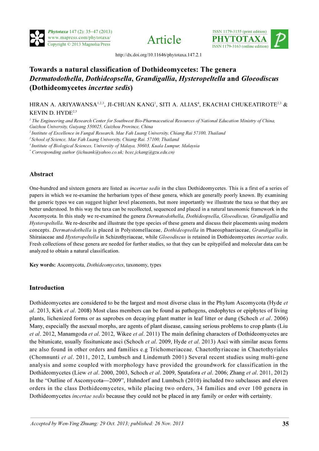 Towards a Natural Classification of Dothideomycetes: the Genera Dermatodothella, Dothideopsella, Grandigallia, Hysteropeltella A