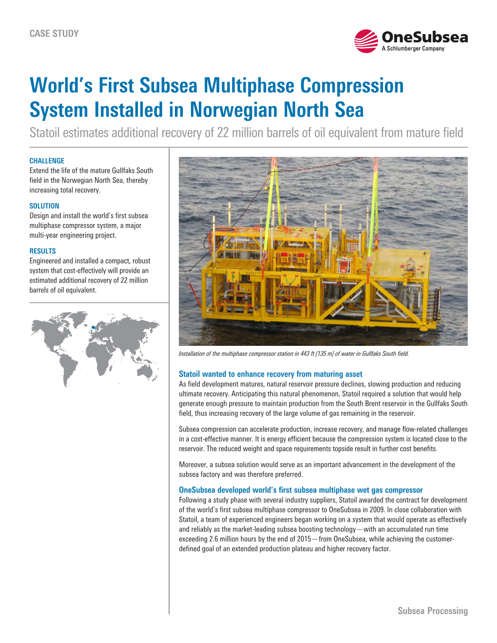 World's First Subsea Multiphase Compression System Installed In