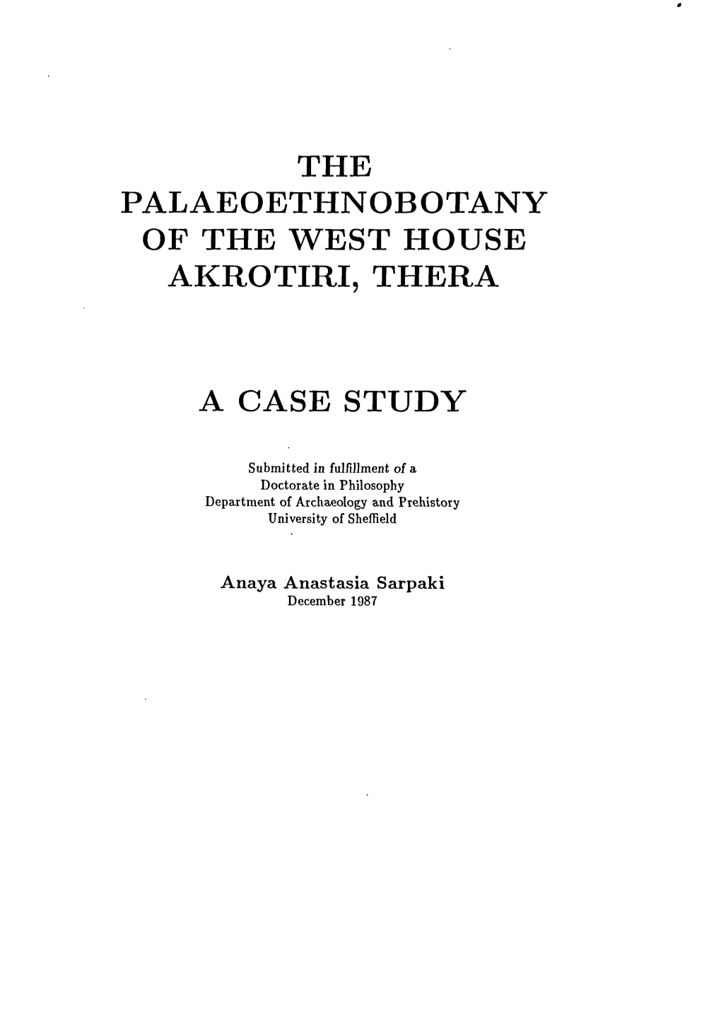 The Palaeoethnobotany of the West House Akrotiri, Thera