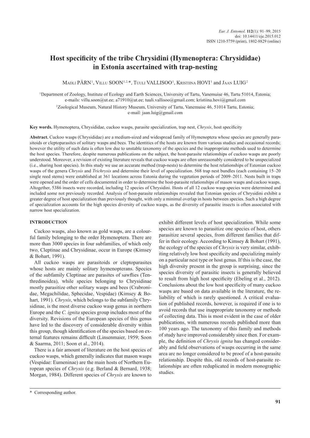 Hymenoptera: Chrysididae) in Estonia Ascertained with Trap-Nesting