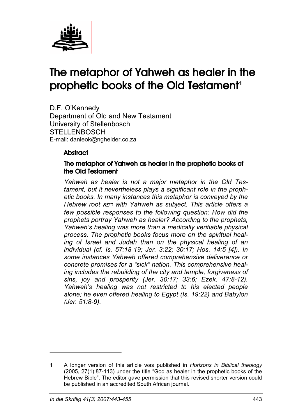 The Metaphor of Yahweh As Healer in the Prophetic Books of the Old Testament1