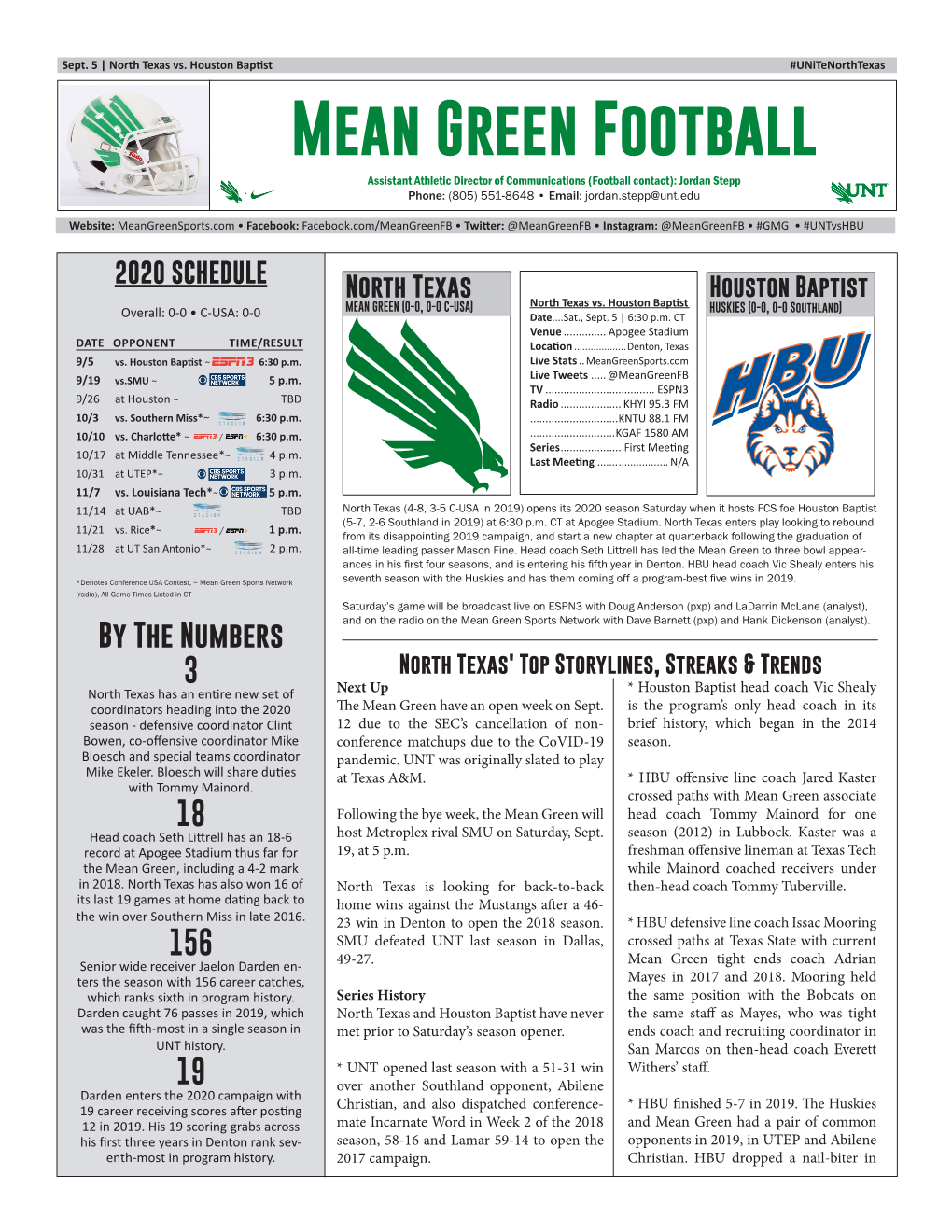 Mean Green Football Assistant Athletic Director of Communications (Football Contact): Jordan Stepp Phone: (805) 551-8648 • Email: Jordan.Stepp@Unt.Edu