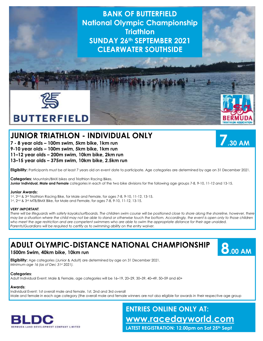 ADULT SPRINT-DISTANCE TRIATHLON 750M Swim, 20Km Bike, 5Km Run 8.30 AM Eligibility: Age Categories (Junior & Adult) Are Determined by Age on 31 December 2021