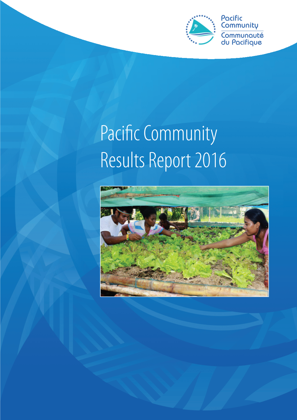 Pacific Community Results Report 2016 Resource 6 May 2018