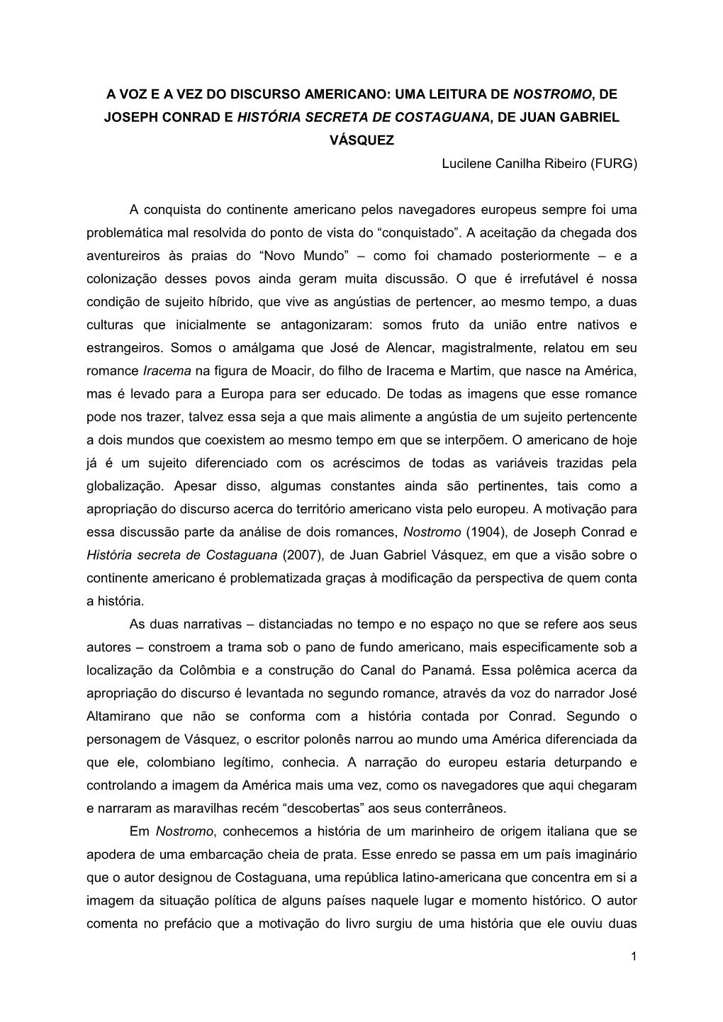 UMA LEITURA DE NOSTROMO, DE JOSEPH CONRAD E HISTÓRIA SECRETA DE COSTAGUANA, DE JUAN GABRIEL VÁSQUEZ Lucilene Canilha Ribeiro (FURG)