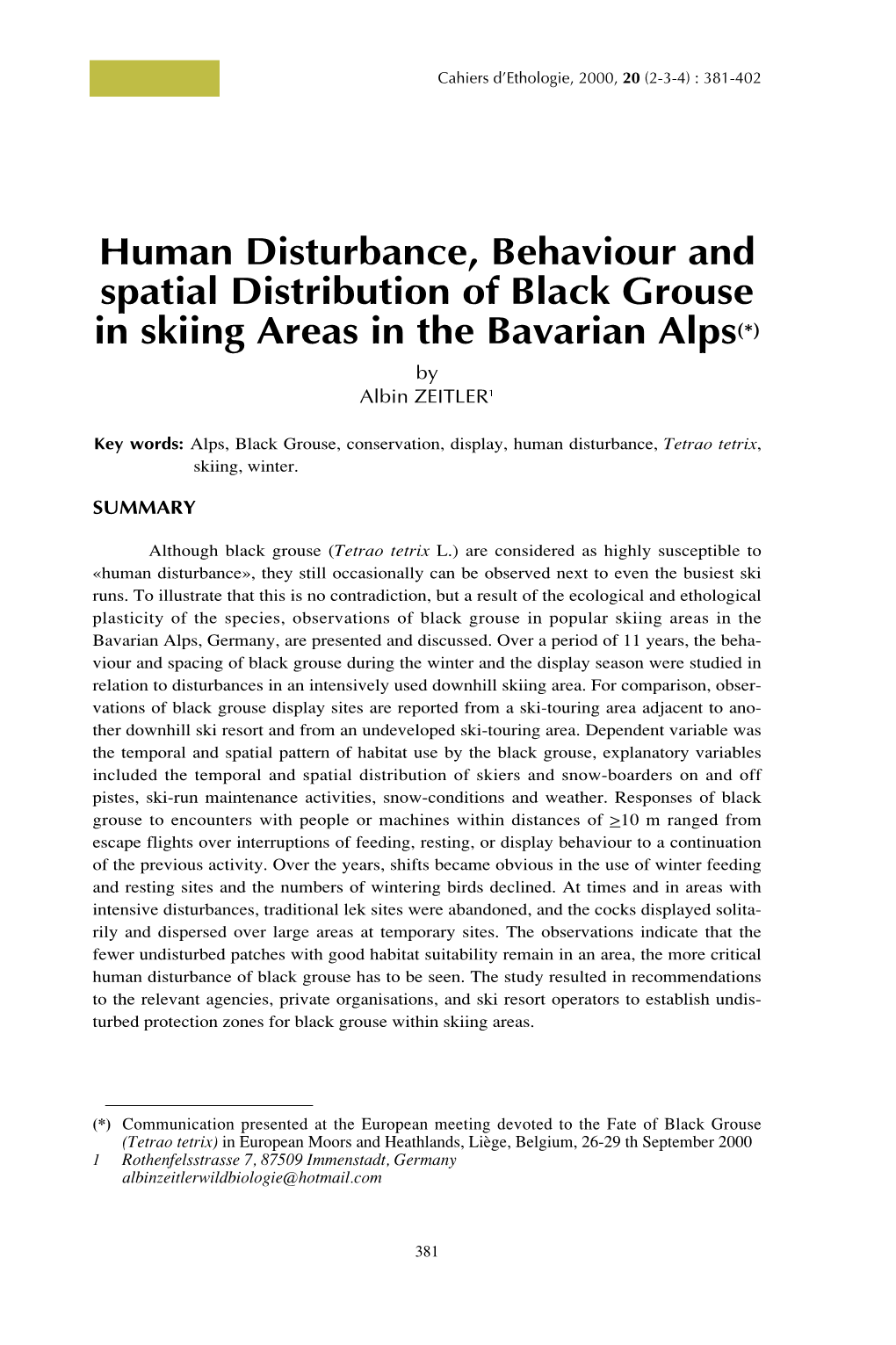 Human Disturbance, Behaviour and Spatial Distribution of Black Grouse in Skiing Areas in the Bavarian Alps(*) by Albin ZEITLER1