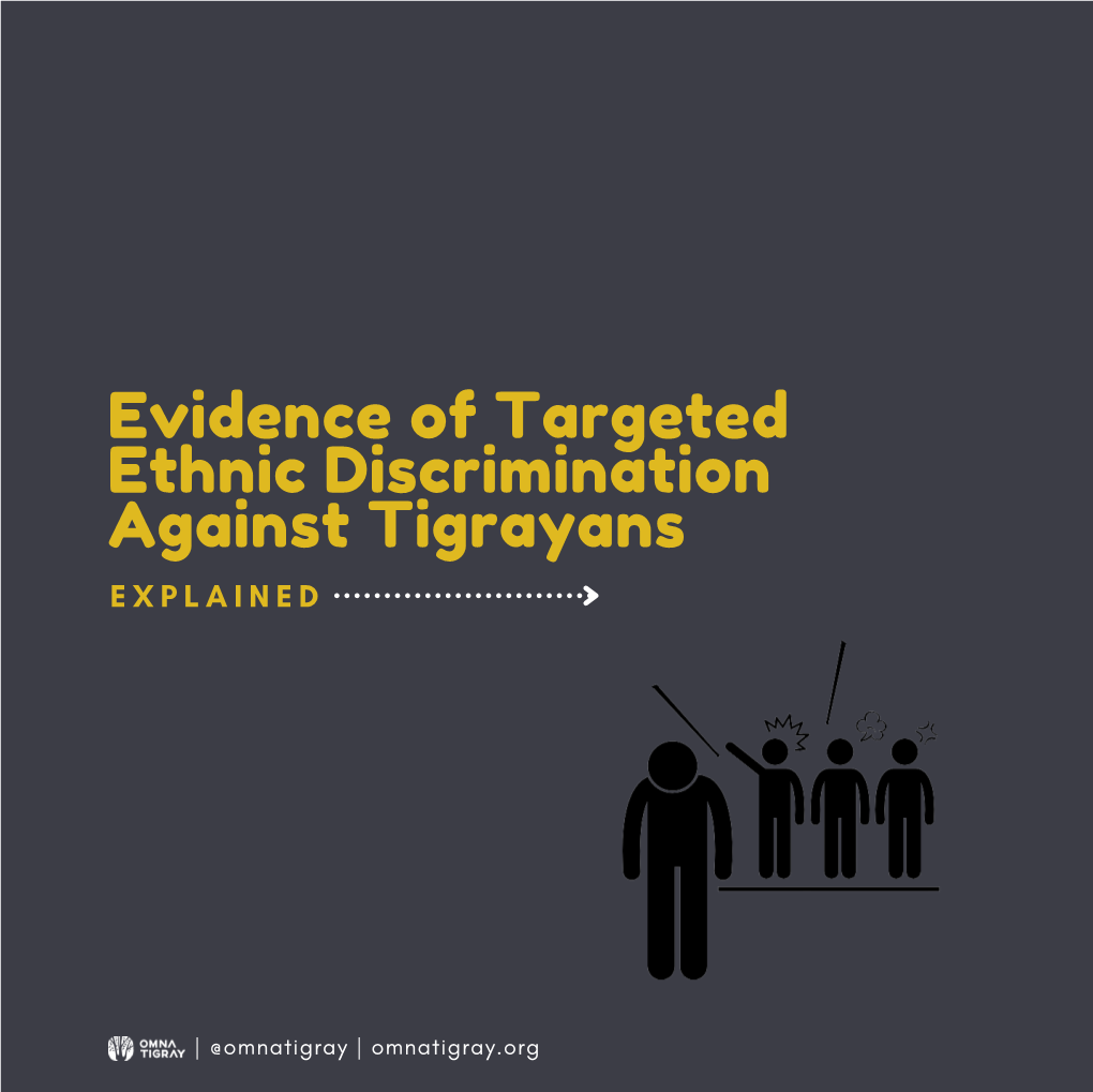 Evidence of Targeted Ethnic Discrimination and Violence