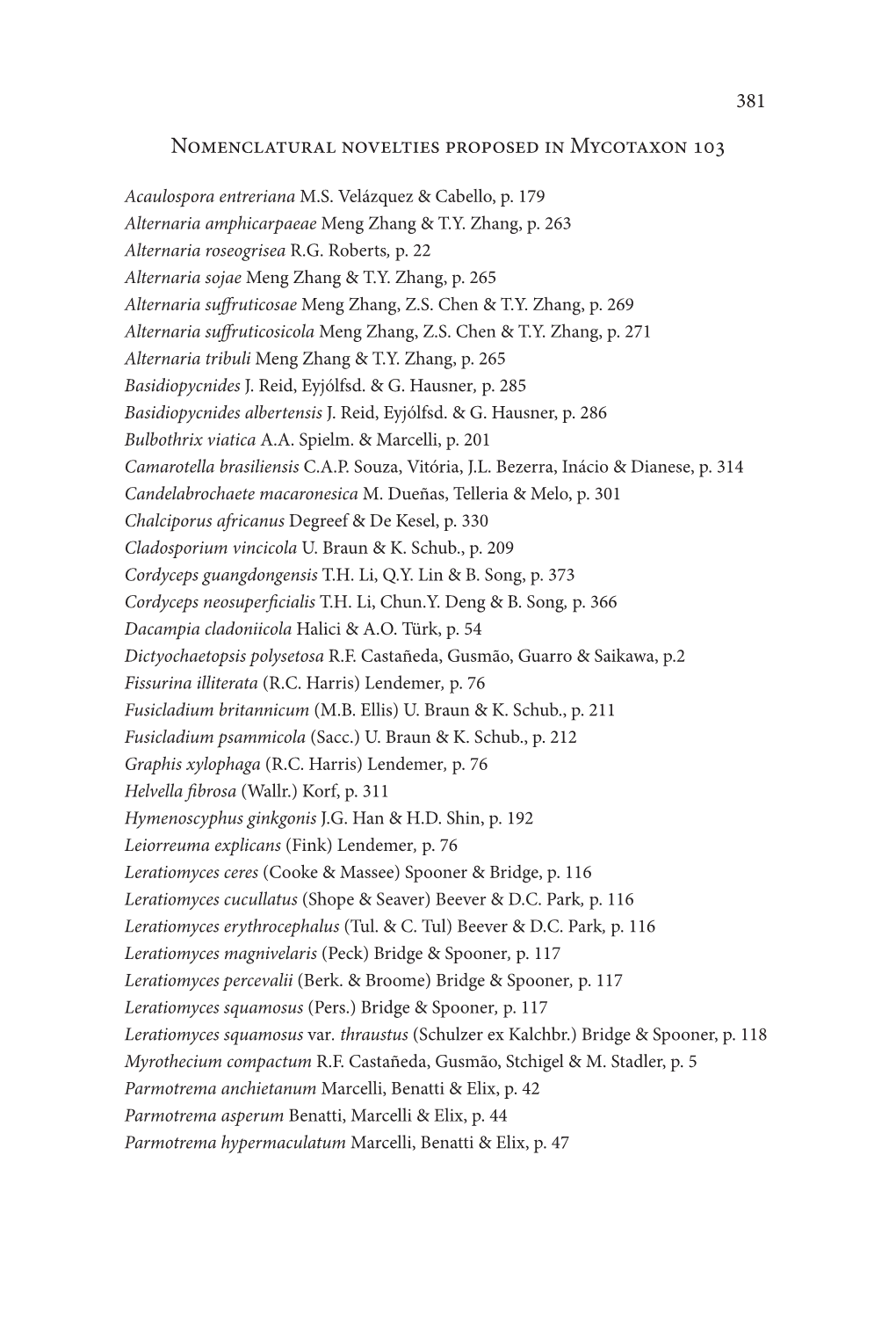 Nomenclatural Novelties Proposed in Volume