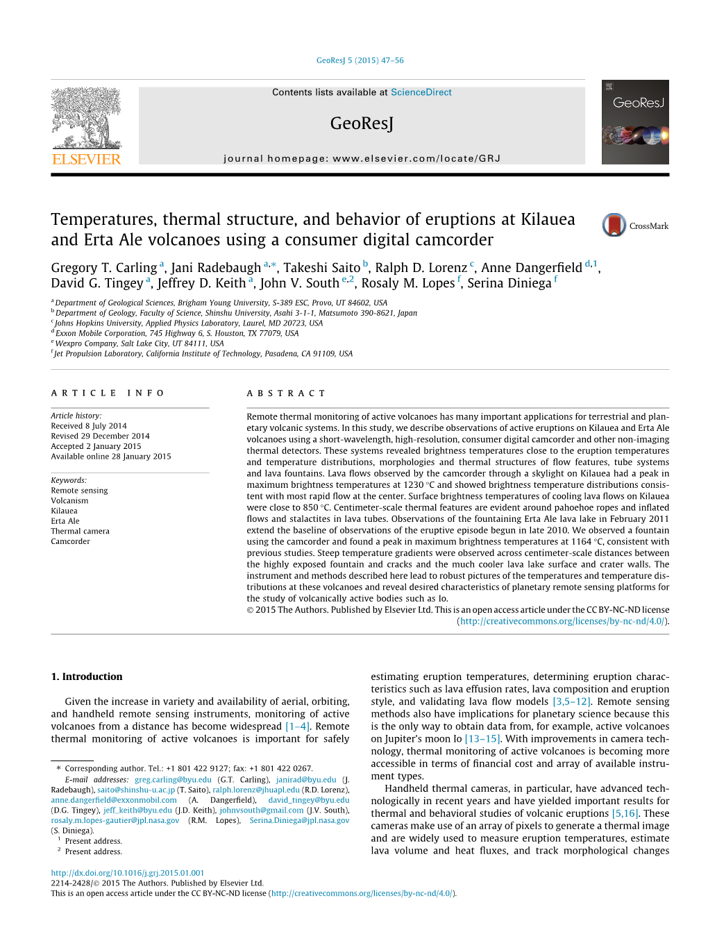 Temperatures, Thermal Structure, and Behavior of Eruptions at Kilauea and Erta Ale Volcanoes Using a Consumer Digital Camcorder ⇑ Gregory T