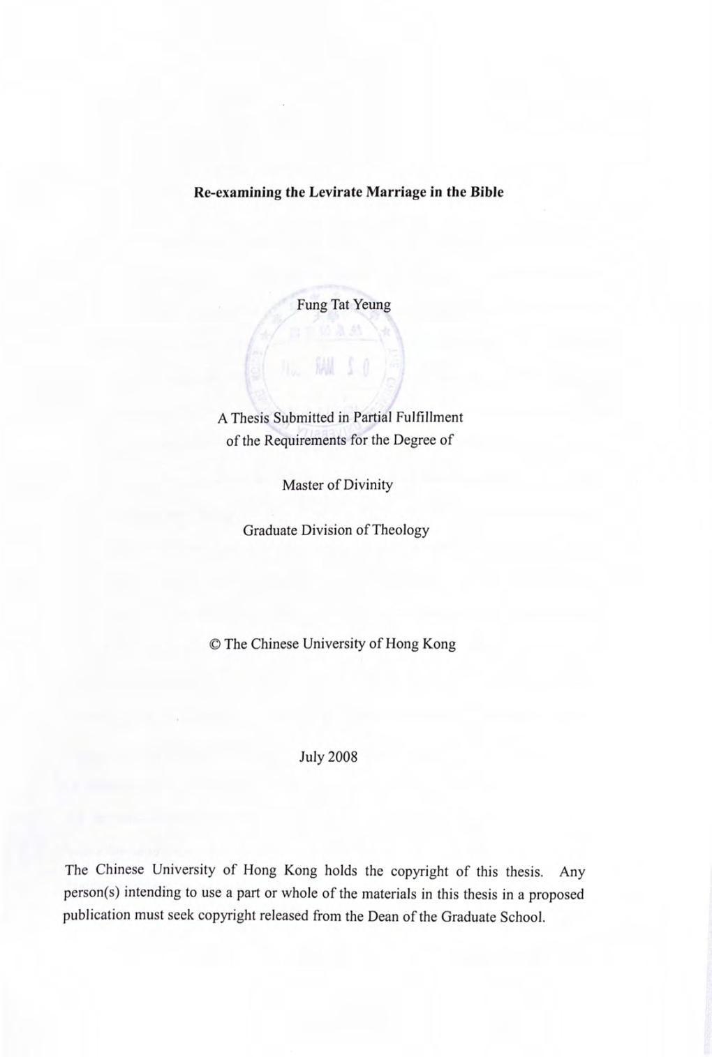 Re-Examining the Levirate Marriage in the Bible Fung Tat Yeung a Thesis