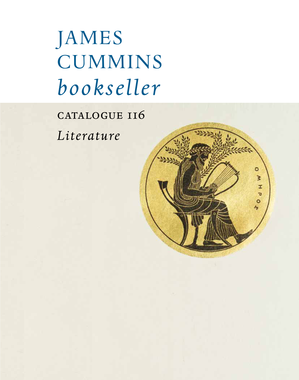 JAMES CUMMINS Bookseller Catalogue 116 Literature James Cummins Bookseller Catalogue 116 Literature to Place Your Order, Call, Write, E-Mail Or Fax