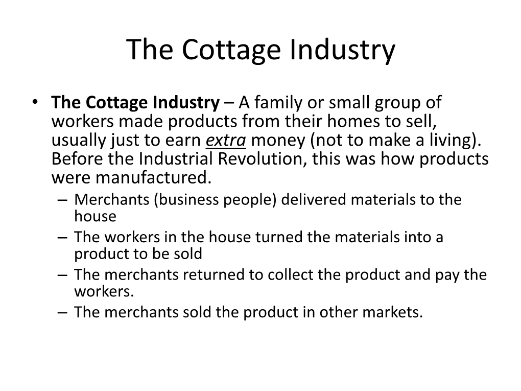 The Cottage Industry