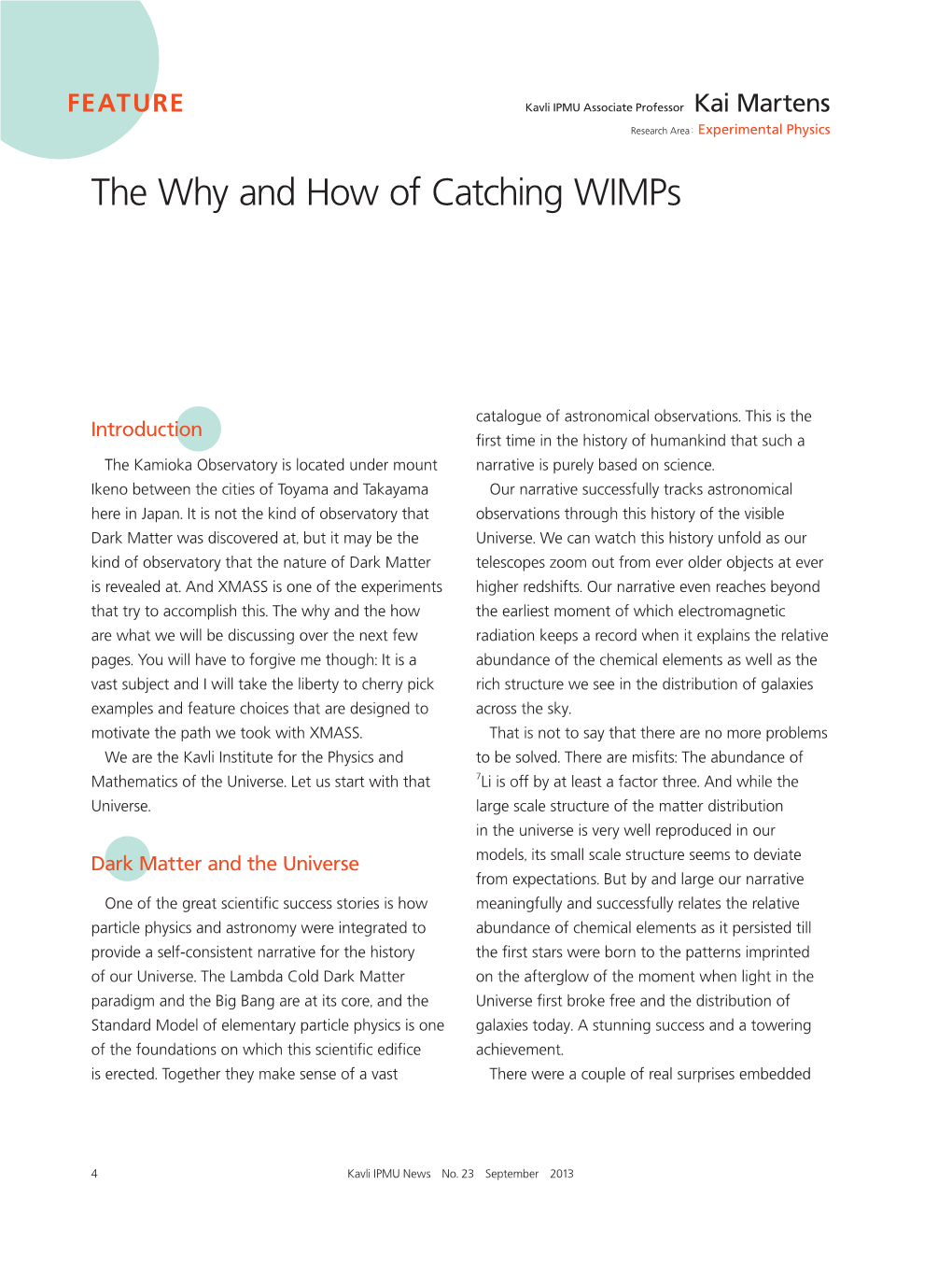 The Why and How of Catching Wimps