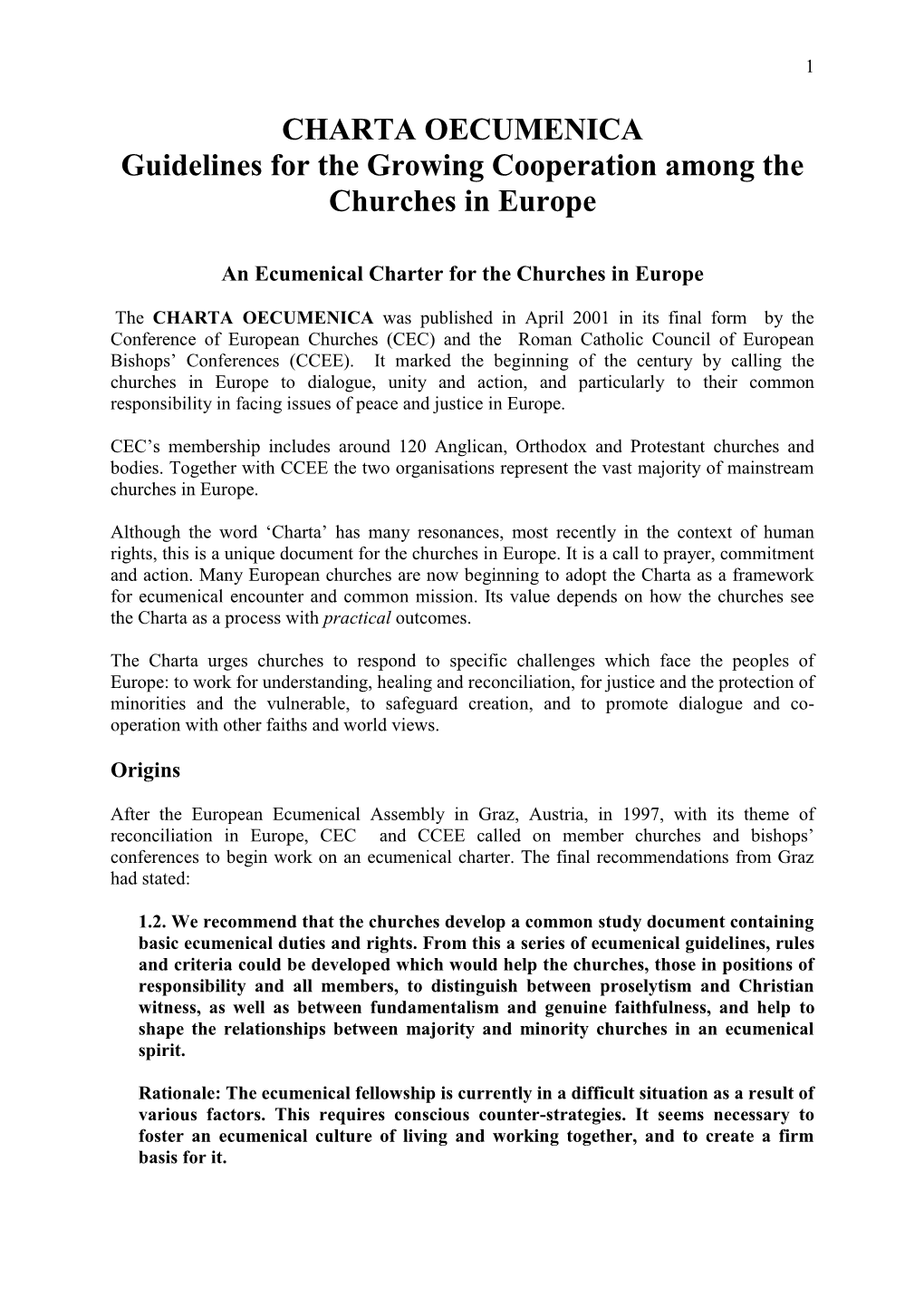 CHARTA OECUMENICA Guidelines for the Growing Cooperation Among the Churches in Europe