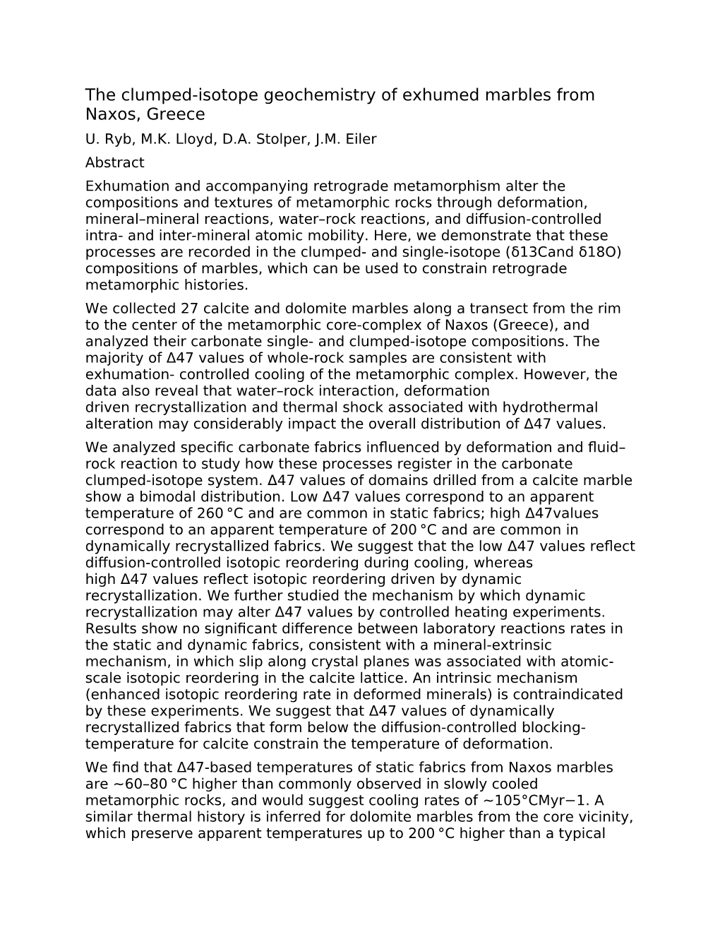 The Clumped-Isotope Geochemistry of Exhumed Marbles from Naxos, Greece U