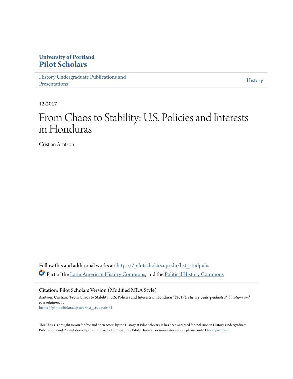 From Chaos to Stability: U.S. Policies and Interests in Honduras Cristian Arntson