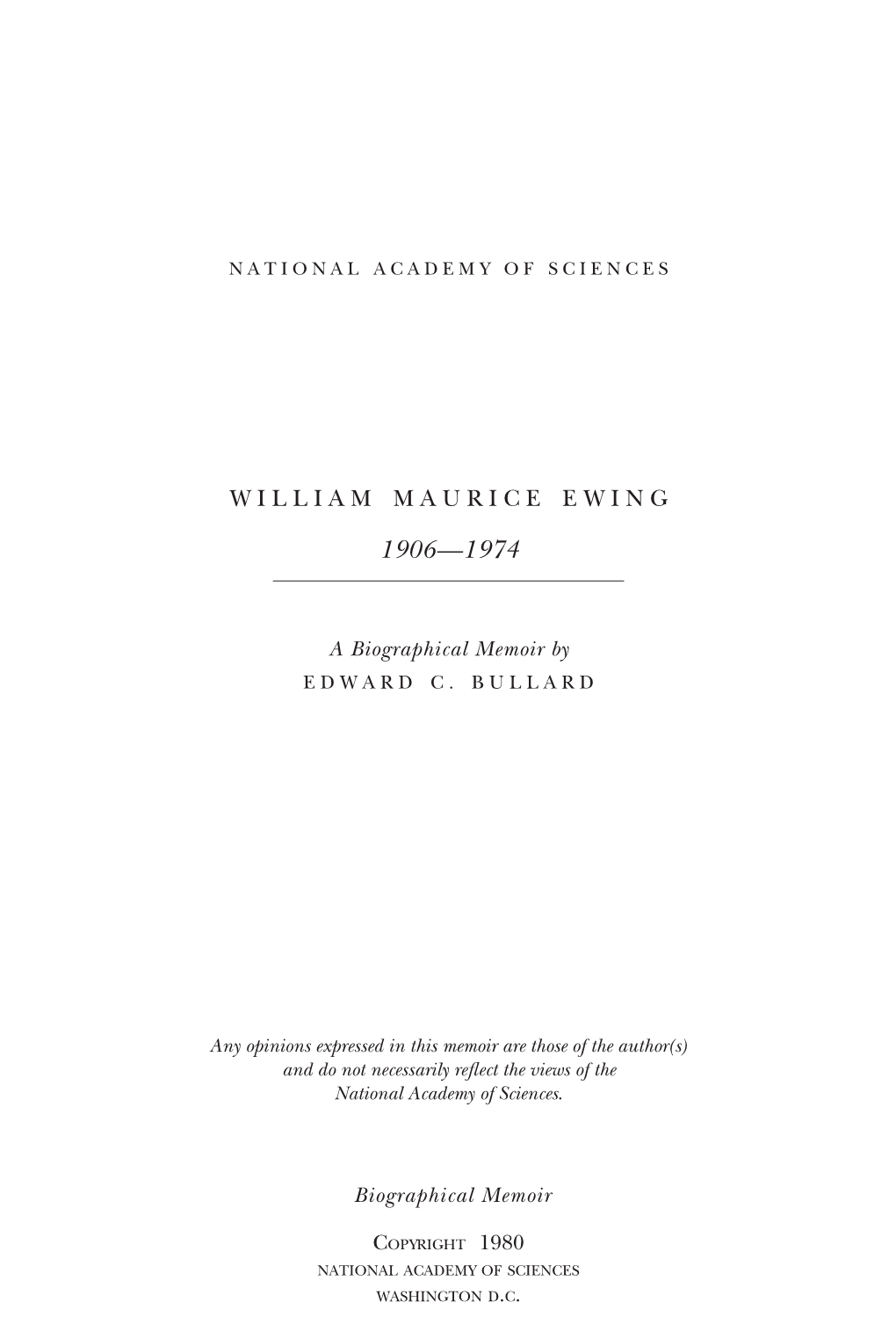 WILLIAM MAURICE EWING May 12, 1906-May 4, 1974