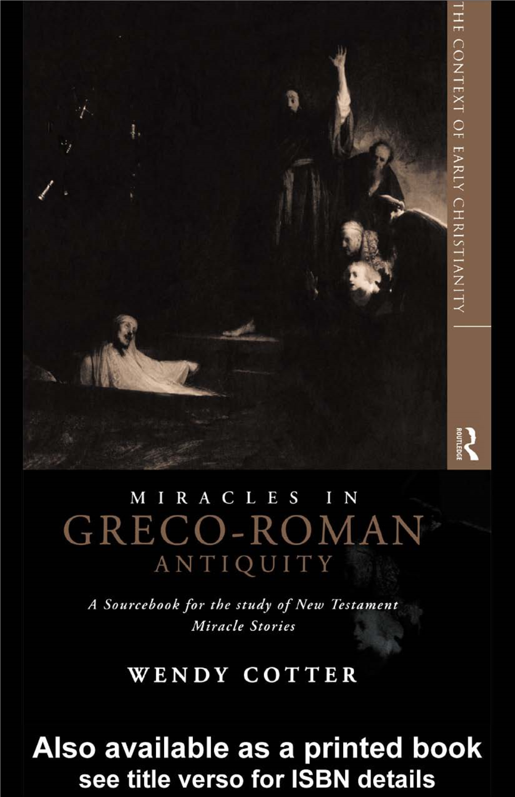 Miracles in Greco-Roman Antiquity: a Sourcebook/Wendy Cotter