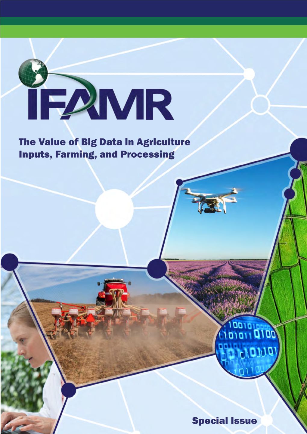 Special Issue the Value of Big Data in Agriculture Inputs, Farming, And