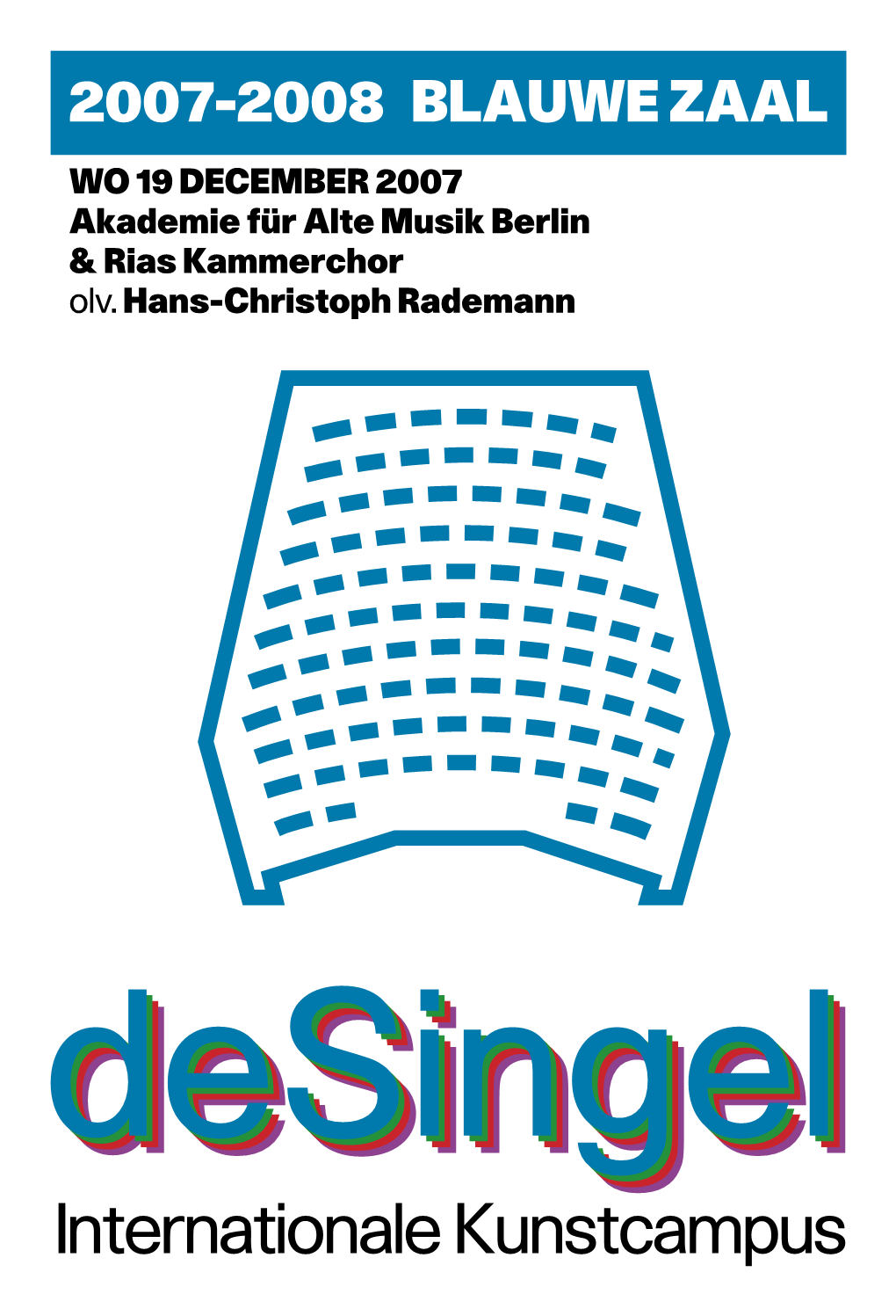 2007-2008 Blauwe Zaal Wo 19 December 2007 Akademie Für Alte Musik Berlin & Rias Kammerchor Olv