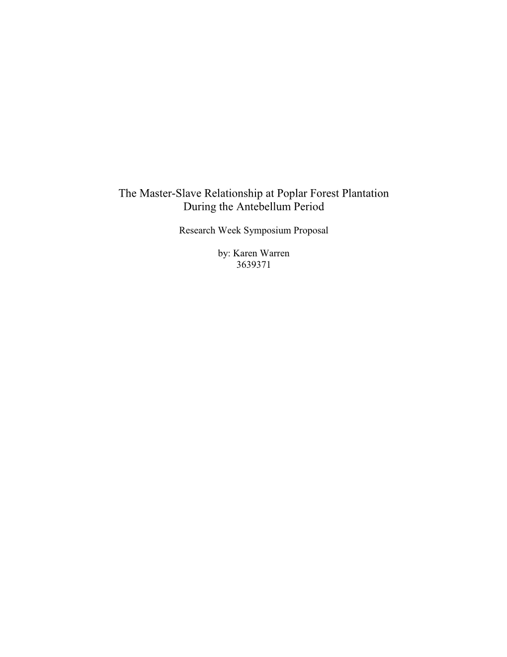 The Master-Slave Relationship at Poplar Forest Plantation During the Antebellum Period