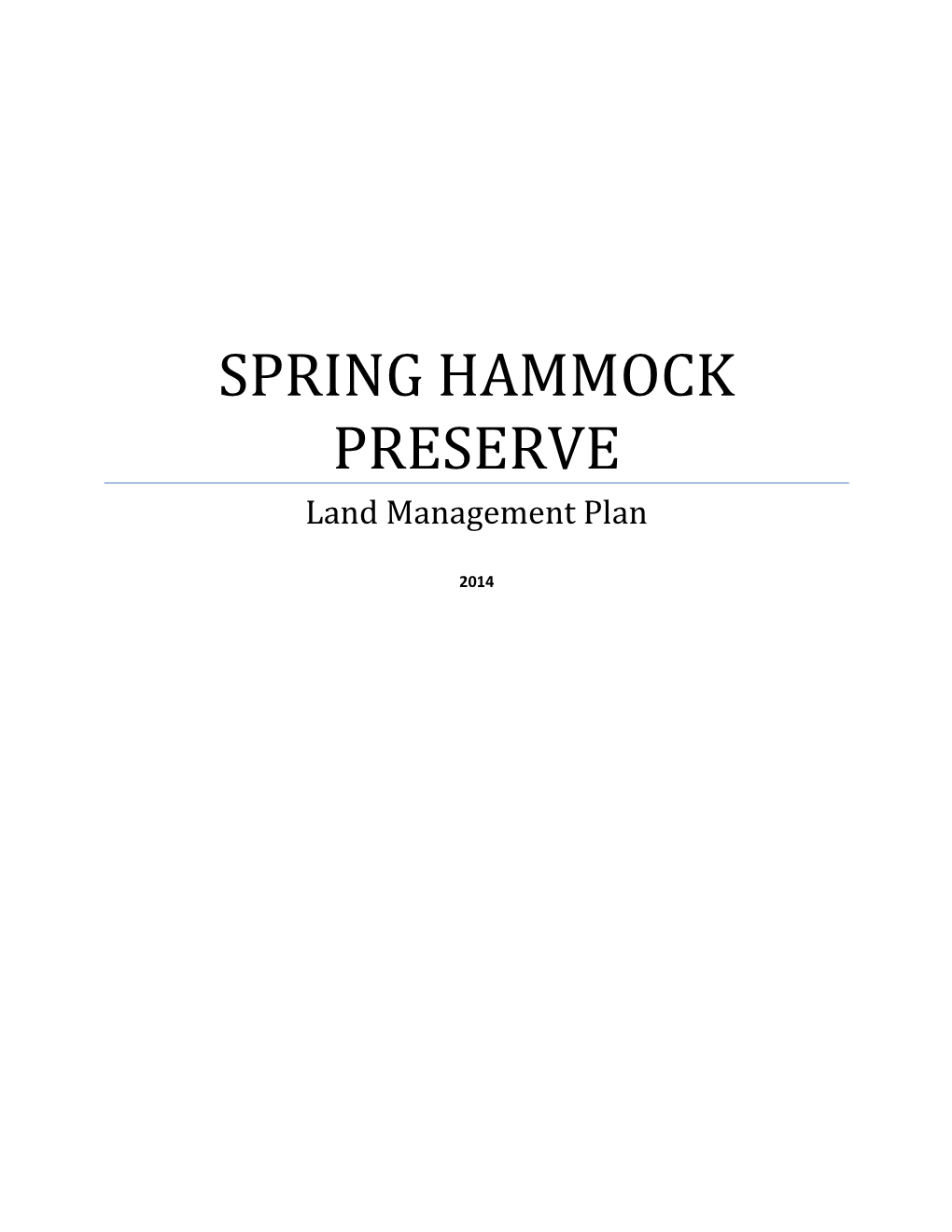 SPRING HAMMOCK PRESERVE Land Management Plan