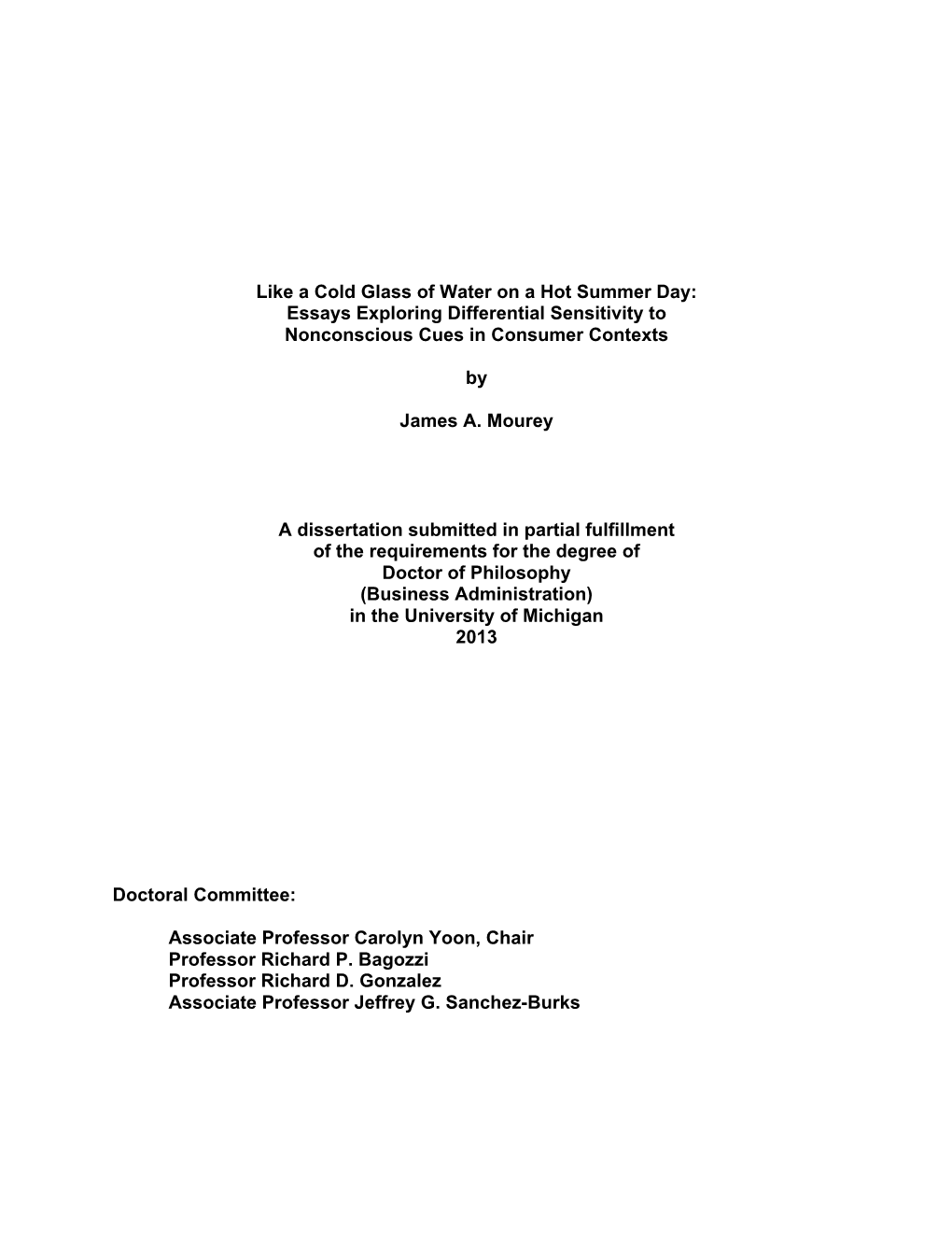 Dissertation Submitted in Partial Fulfillment of the Requirements for the Degree of Doctor of Philosophy (Business Administration) in the University of Michigan 2013