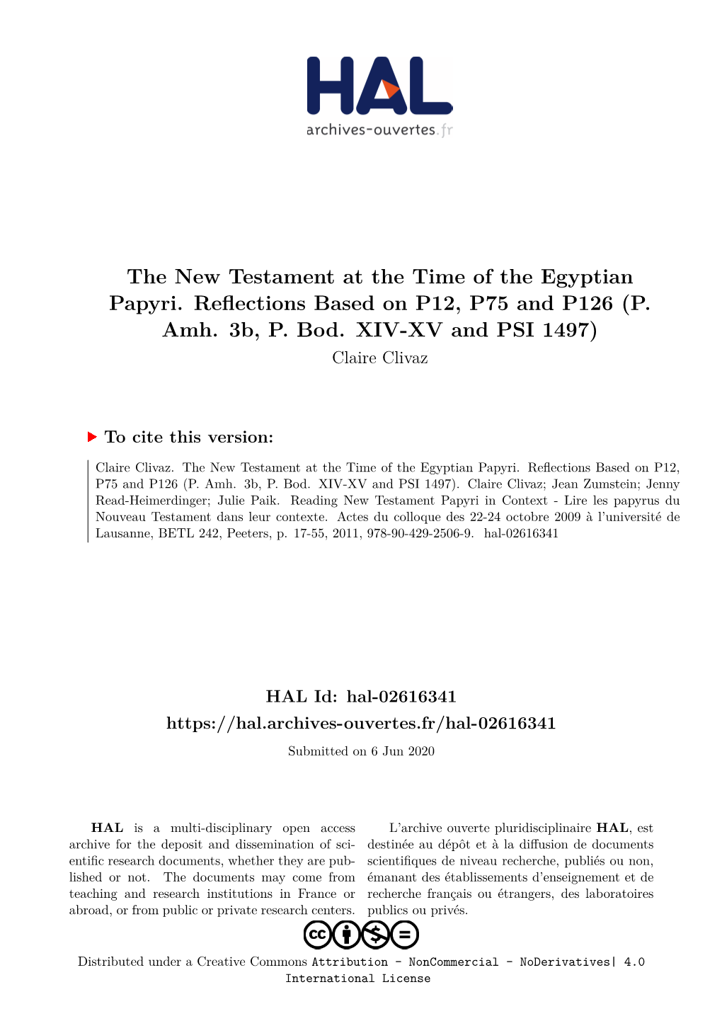 The New Testament at the Time of the Egyptian Papyri. Reflections Based on P12, P75 and P126 (P