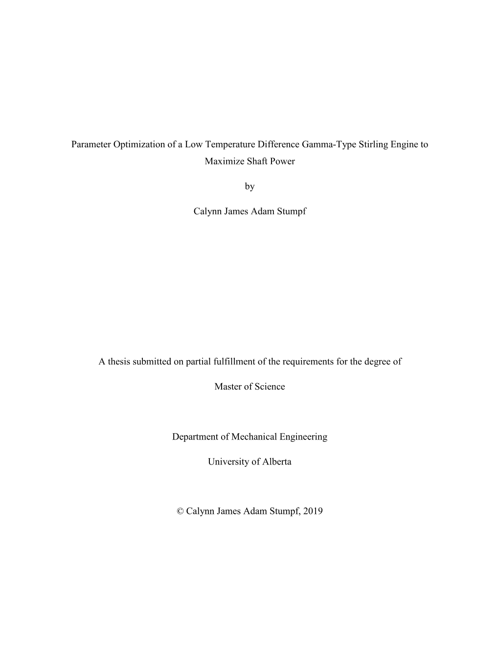 Parameter Optimization of a Low Temperature Difference Gamma-Type Stirling Engine to Maximize Shaft Power by Calynn James Adam S