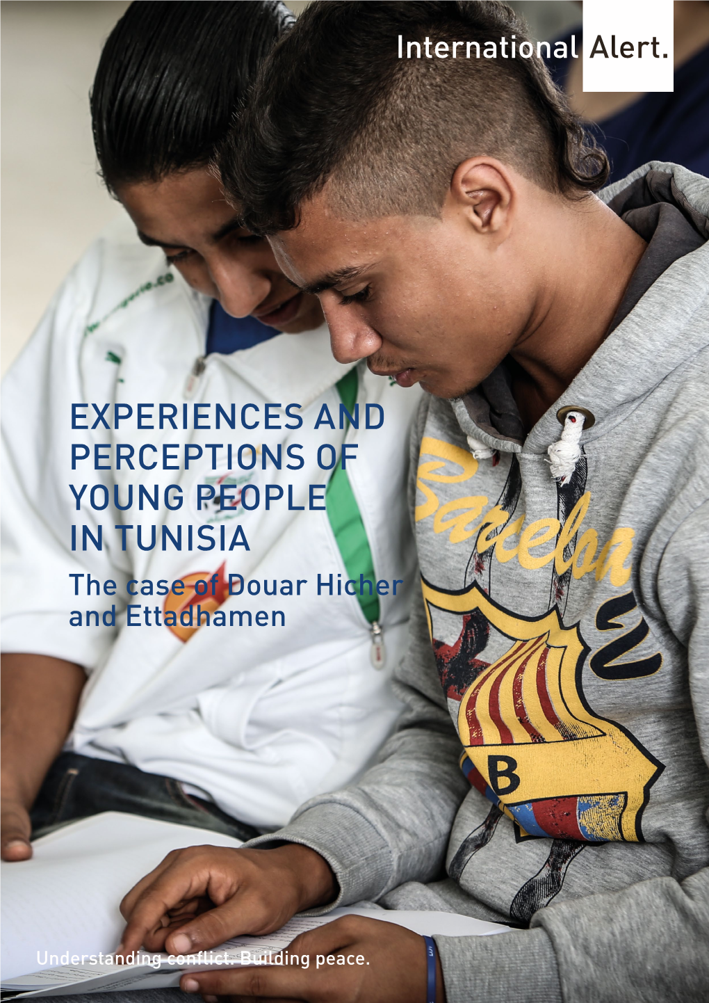 EXPERIENCES and PERCEPTIONS of YOUNG PEOPLE in TUNISIA the Case of Douar Hicher and Ettadhamen