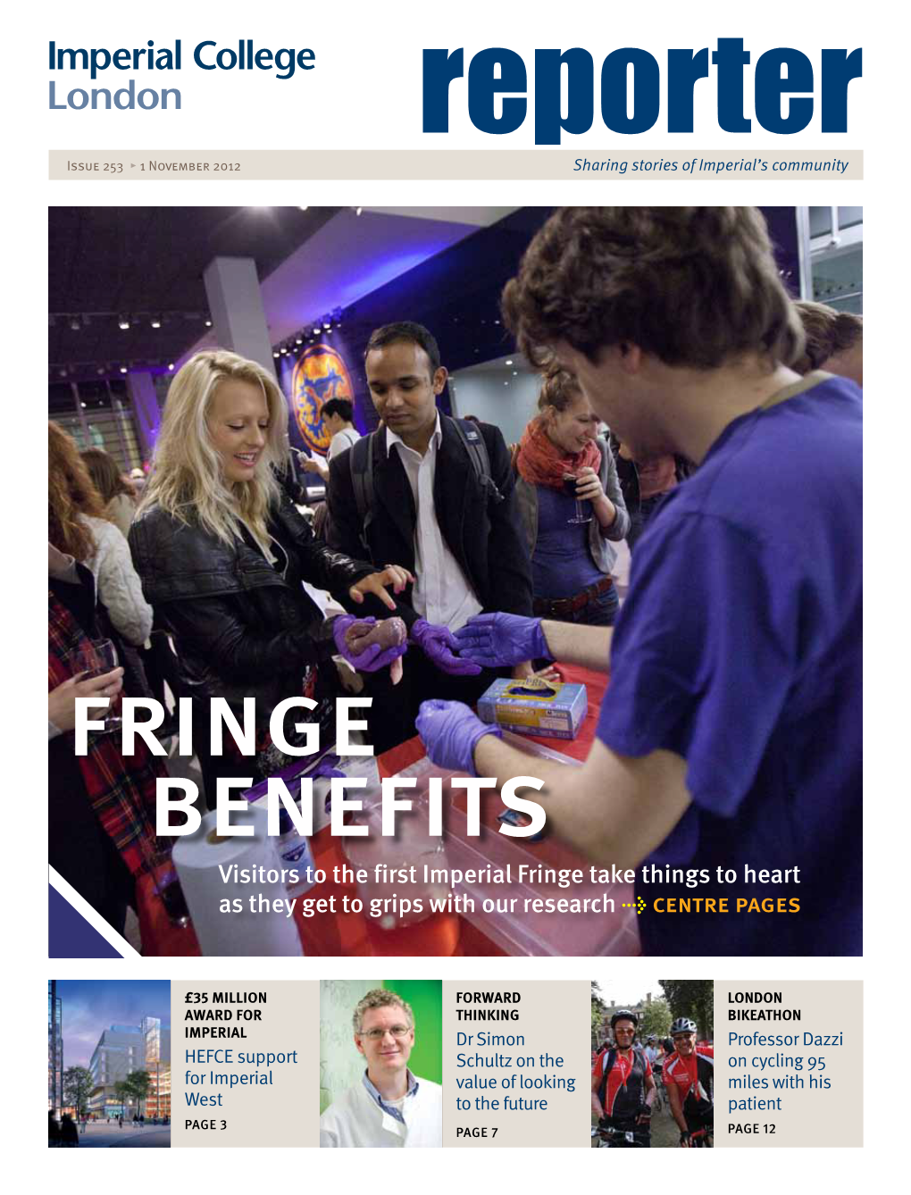 Issue 253 ▸ 1 November 2012 Reportersharing Stories of Imperial’S Community