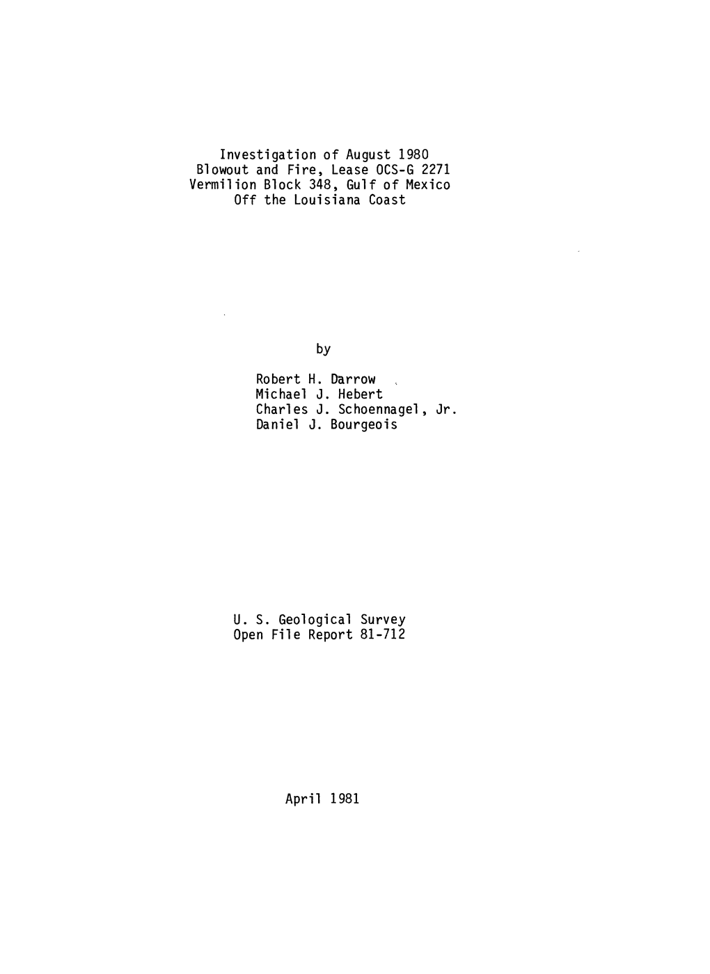 Investigation of August 1980 Blowout and Fire, Lease OCS-G 2271 Vermilion Block 348, Gulf of Mexico Off the Louisiana Coast