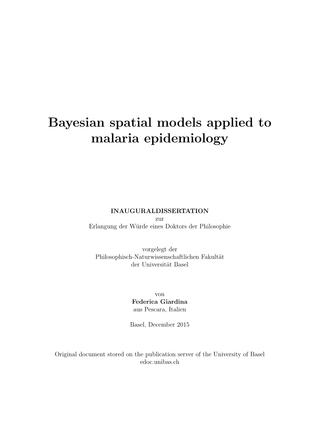 Bayesian Spatial Models Applied to Malaria Epidemiology