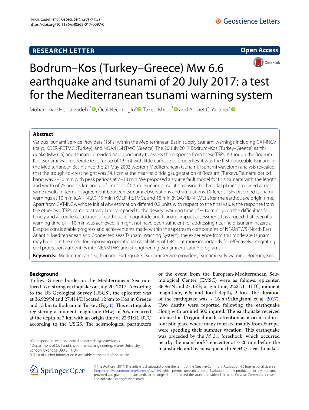 A Test for the Mediterranean Tsunami Warning System Mohammad Heidarzadeh1* , Ocal Necmioglu2 , Takeo Ishibe3 and Ahmet C