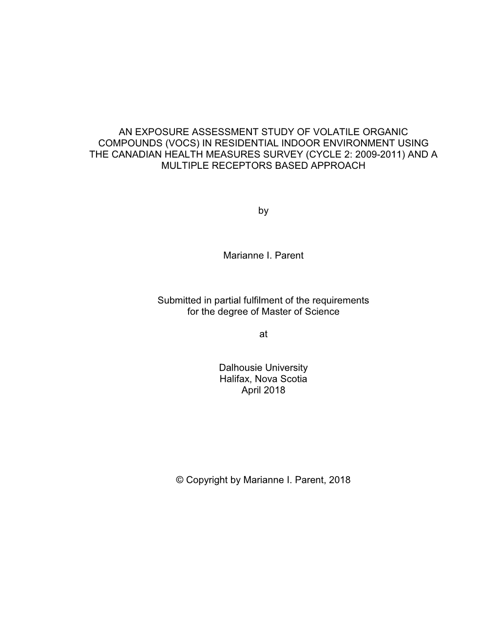 Vocs) in Residential Indoor Environment Using the Canadian Health Measures Survey (Cycle 2: 2009-2011) and a Multiple Receptors Based Approach