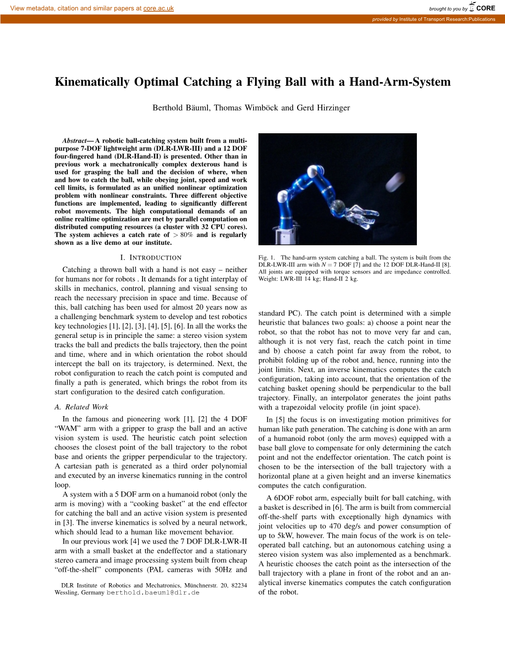 Kinematically Optimal Catching a Flying Ball with a Hand-Arm-System