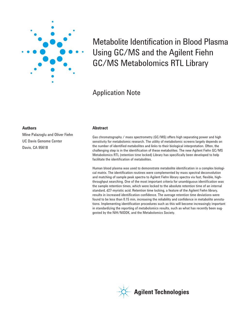 Metabolite Identification in Blood Plasma Using GC/MS and the Agilent Fiehn GC/MS Metabolomics RTL Library