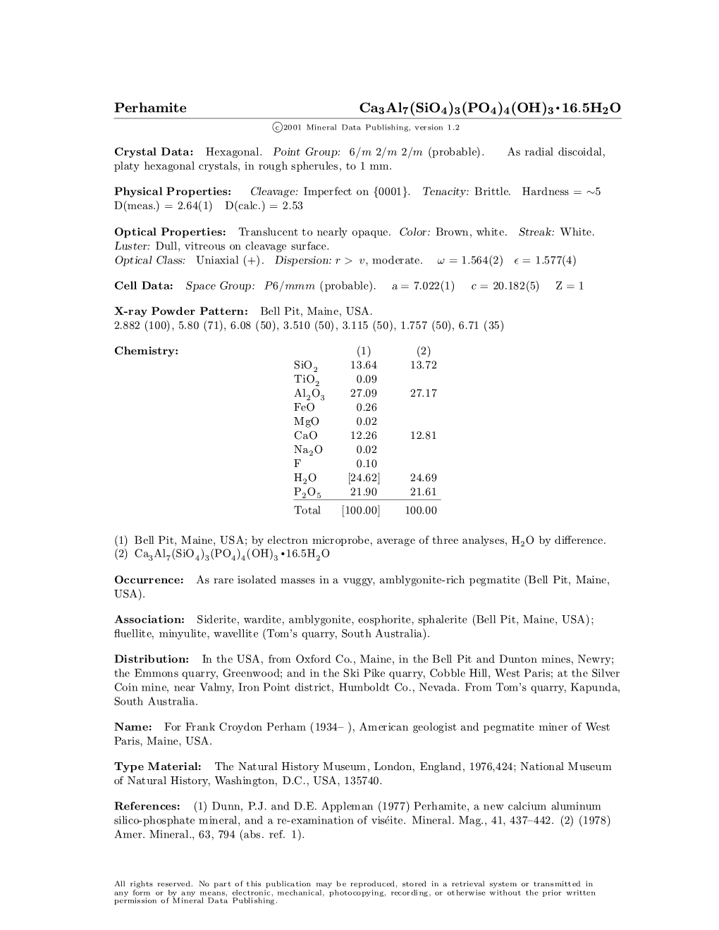 Perhamite Ca3al7(Sio4)3(PO4)4(OH)3 ² 16:5H2O C 2001 Mineral Data Publishing, Version 1.2 ° Crystal Data: Hexagonal