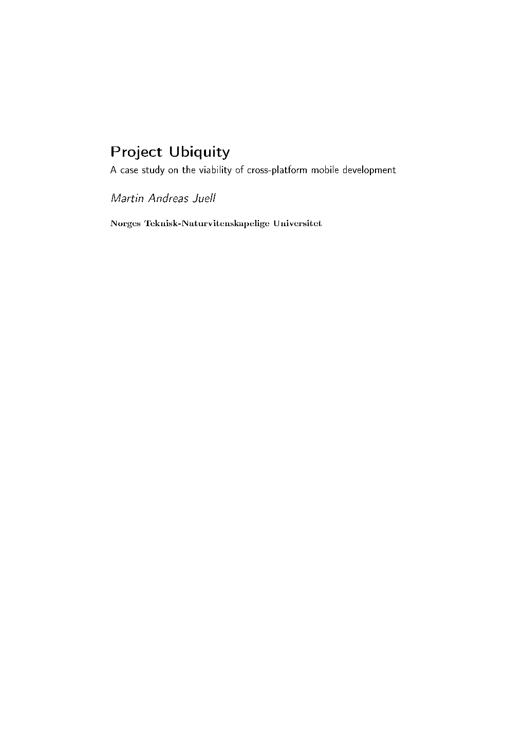 Project Ubiquity a Case Study on the Viability of Cross-Platform Mobile Development