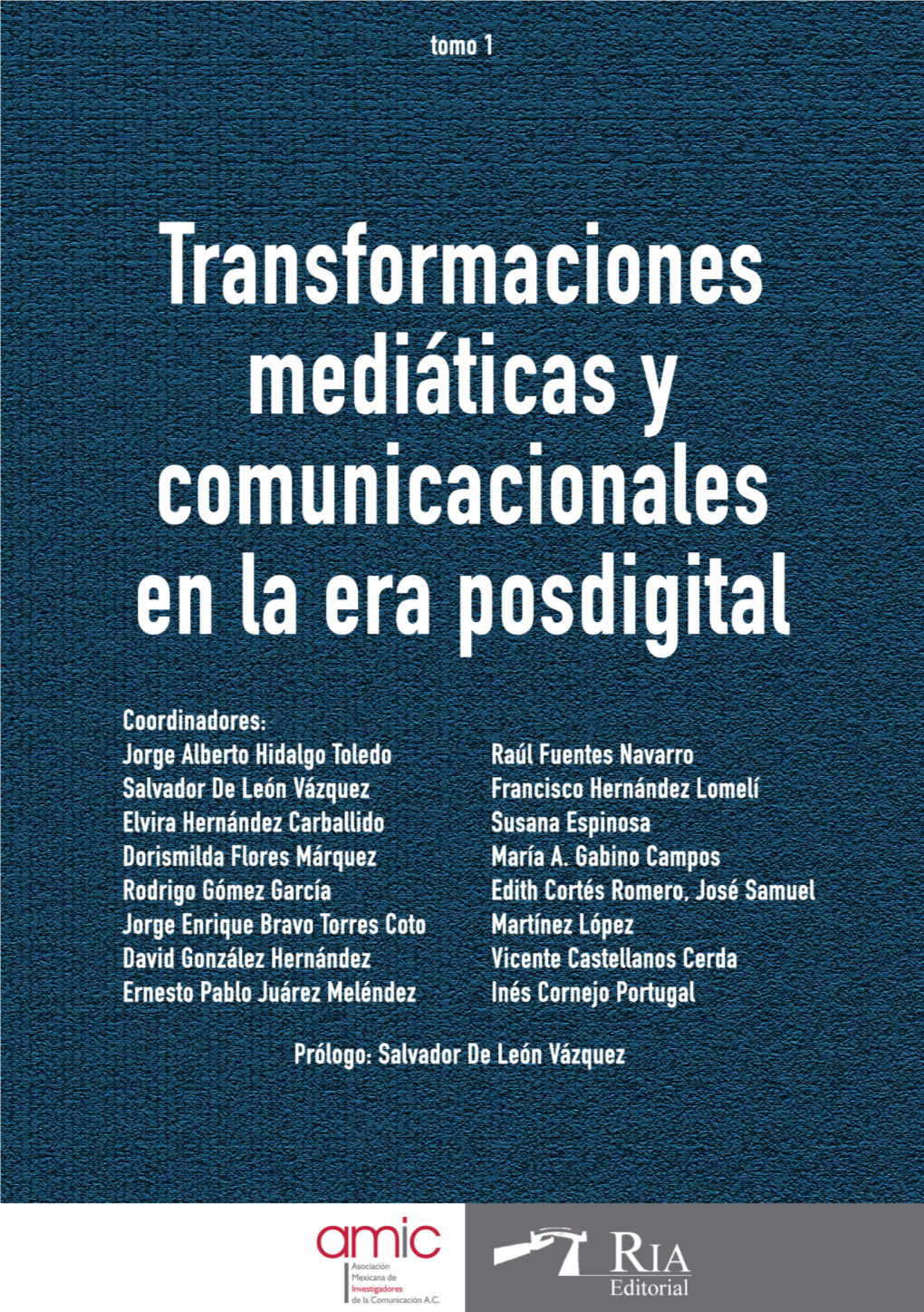 Transformaciones Mediáticas Y Comunicacionales En La Era Posdigital