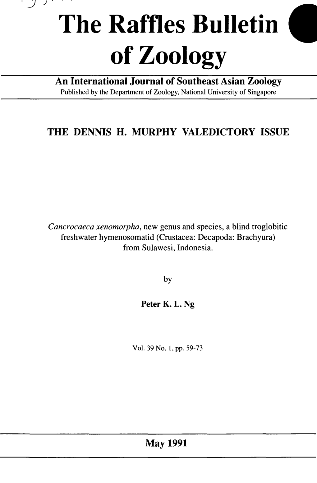 The Raffles Bulletin of Zoology an International Journal of Southeast Asian Zoology Published by the Department of Zoology, National University of Singapore