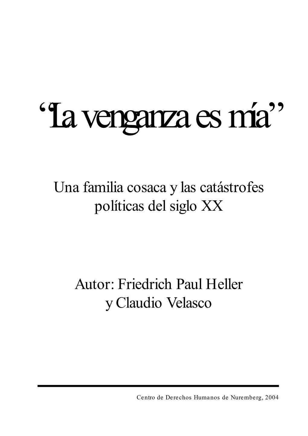 Una Familia Cosaca Y Las Catástrofes Políticas Del Siglo XX Autor