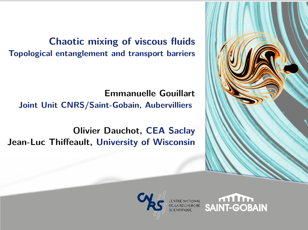 Chaotic Mixing of Viscous Fluids