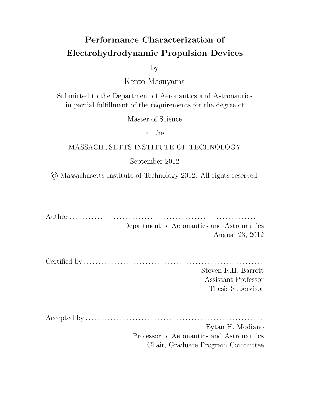 Performance Characterization of Electrohydrodynamic Propulsion