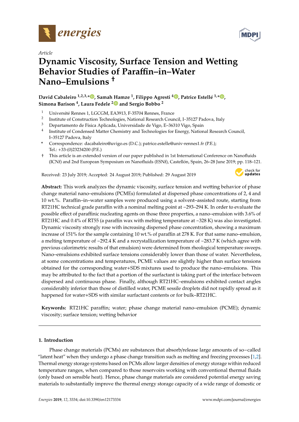 Dynamic Viscosity, Surface Tension and Wetting Behavior Studies of Paraﬃn–In–Water † Nano–Emulsions