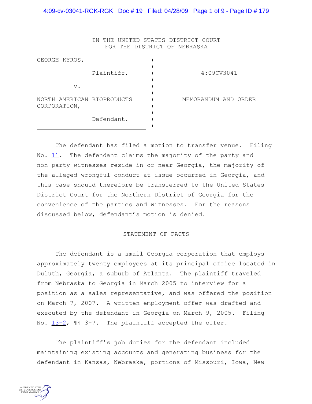 IN the UNITED STATES DISTRICT COURT for the DISTRICT of NEBRASKA GEORGE KYROS, Plaintiff, V. NORTH AMERICAN BIOPRODUCTS CORPORAT