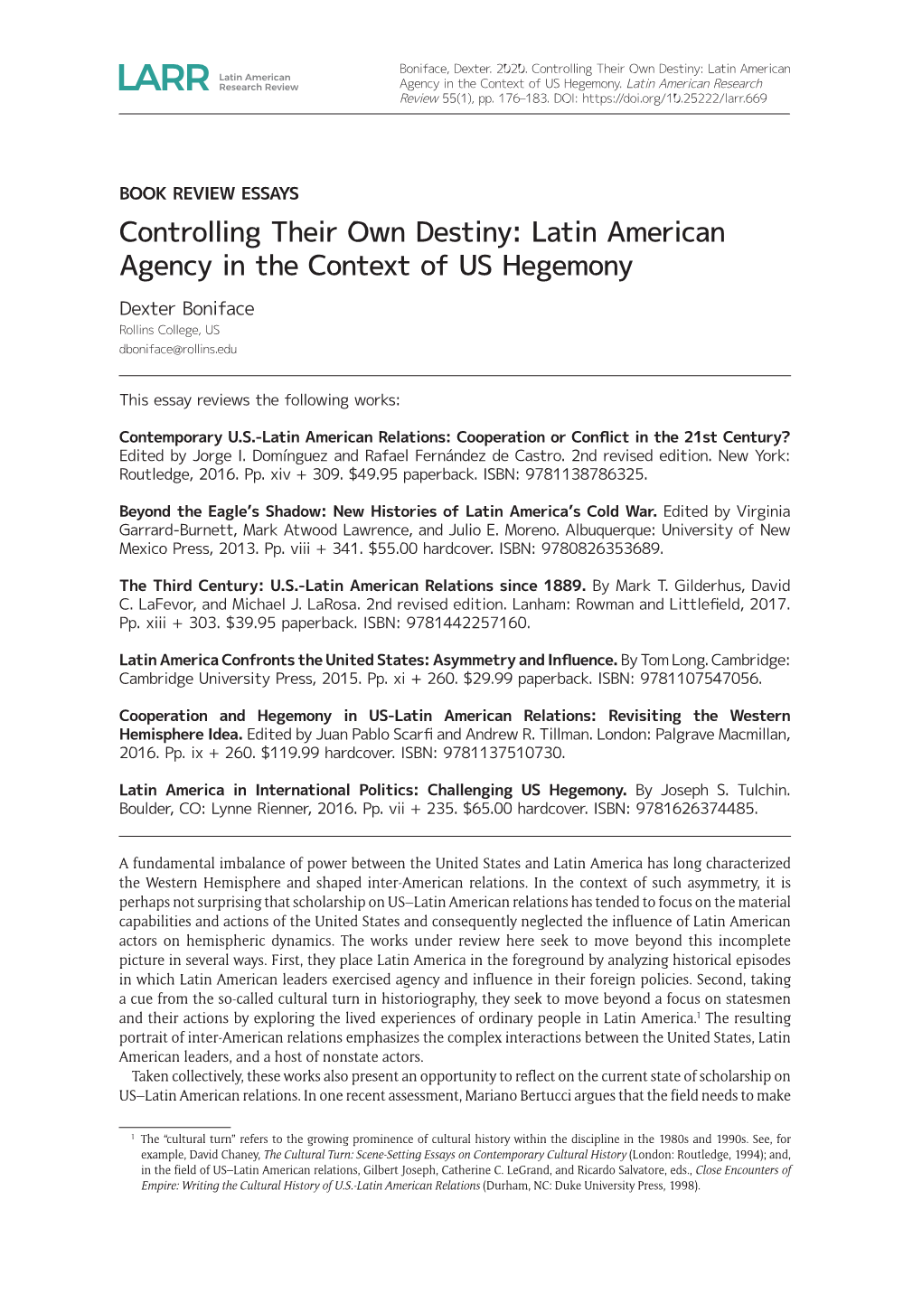 Controlling Their Own Destiny: Latin American Agency in the Context of US Hegemony