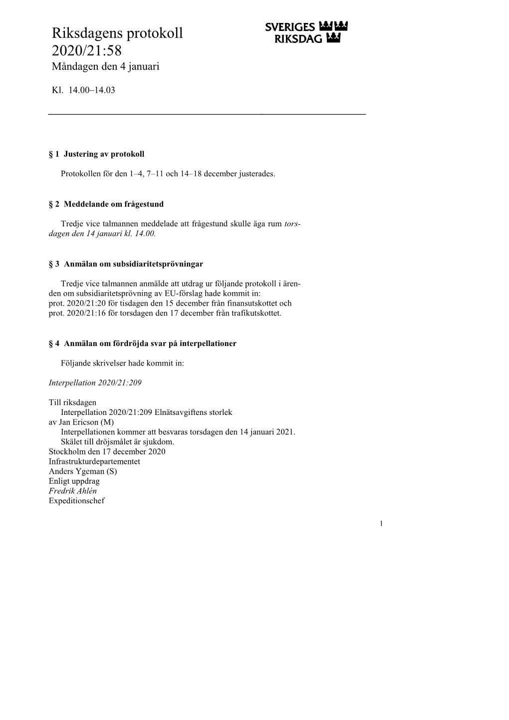 Riksdagens Protokoll 2020/21:58 Måndagen Den 4 Januari