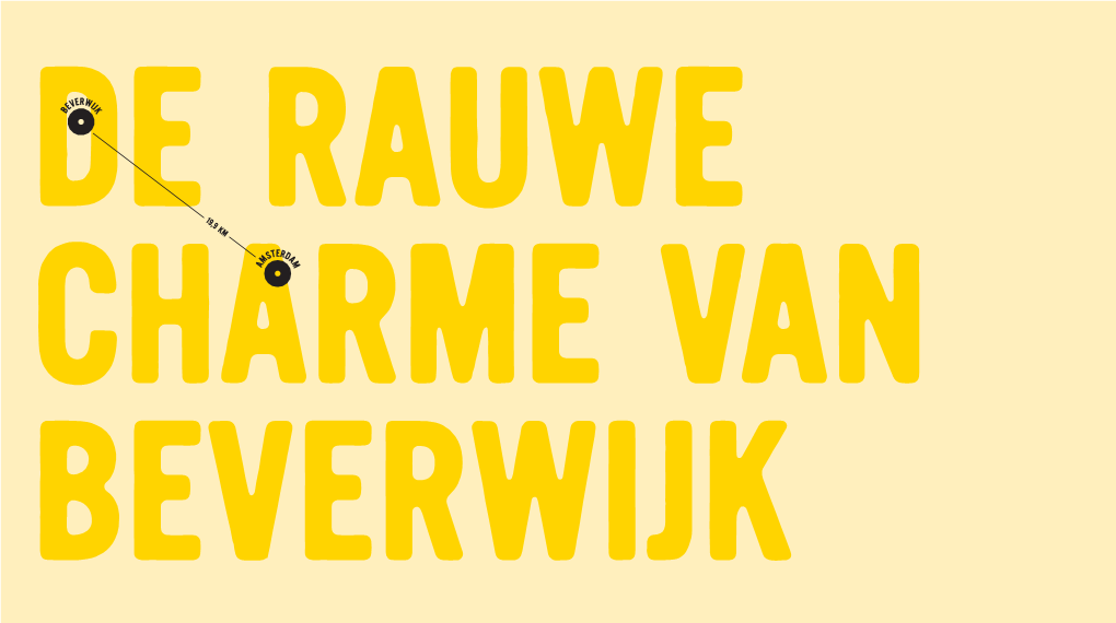 De Rauwe Charme Van Beverwijk