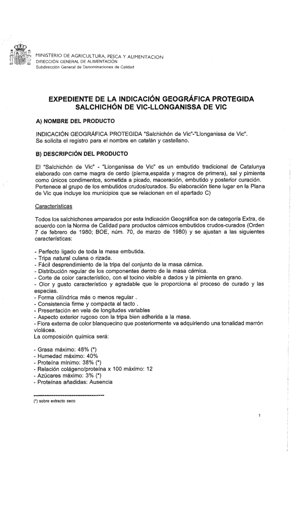 Expediente De La Indicación Geográfica Protegida Salchichón De Vic-Llonganissa De Vic A) Nombre Del Producto